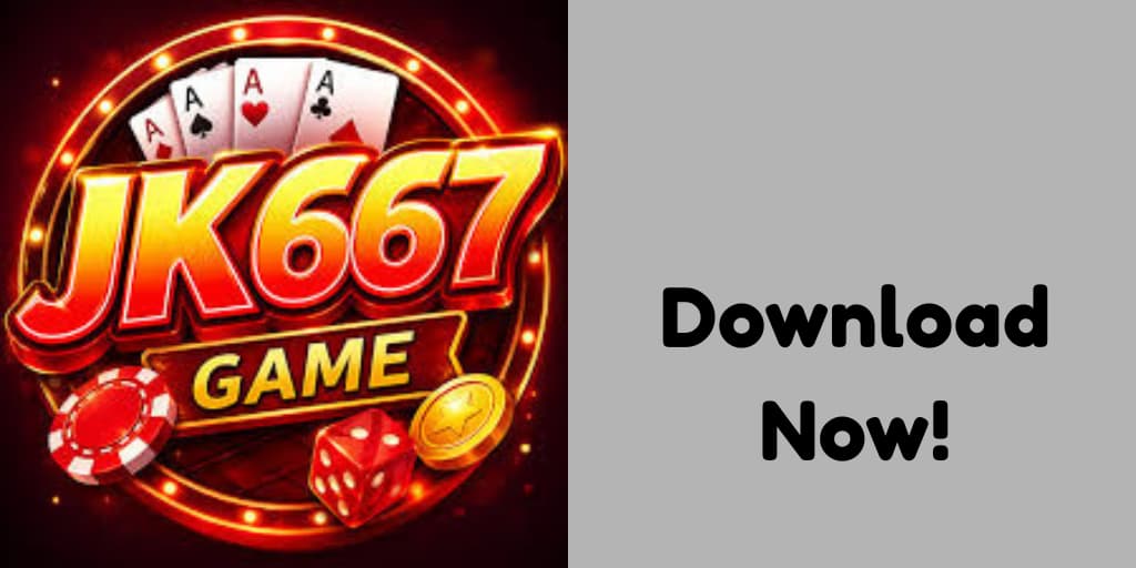 JK667 Game APK Download Pakistan Guide