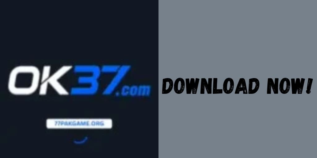 OK37 Game Apk Download Pakistan
